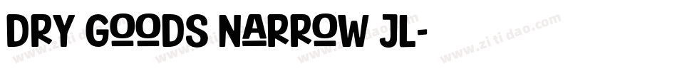 Dry Goods Narrow JL字体转换
